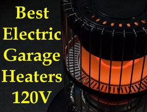 best electric garage heater 120v reviews